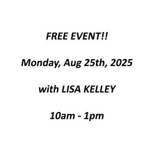 Load image into Gallery viewer, Free Educational Event with Lisa Kelley!