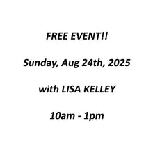 Load image into Gallery viewer, Free Educational Event with Lisa Kelley!