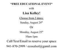 Load image into Gallery viewer, Free Educational Event with Lisa Kelley!