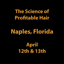 Load image into Gallery viewer, The Science of Profitable Hair - Choose from two different dates and locations