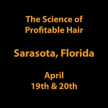 Load image into Gallery viewer, The Science of Profitable Hair - Choose from two different dates and locations