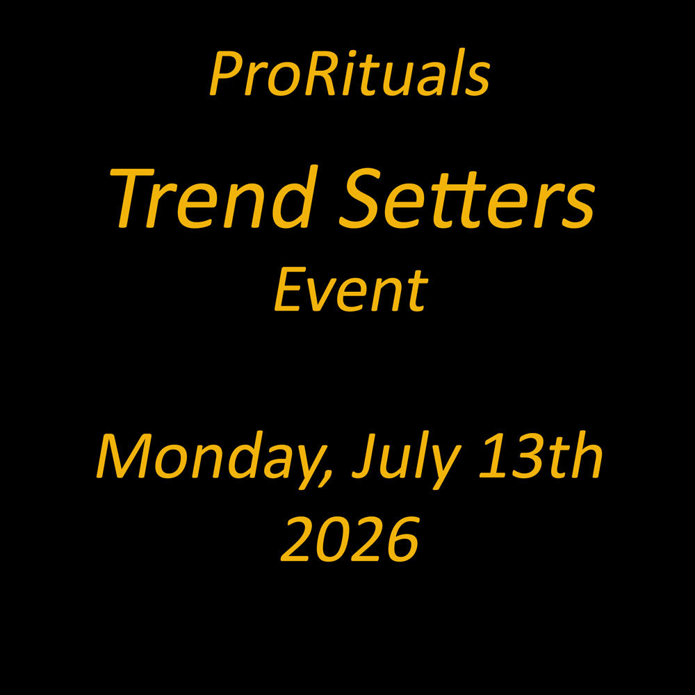 ProRituals Trend Setters Event - July 13th, 2026